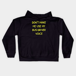 BUS DRIVER VOICE Kids Hoodie